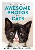 Cover: How to Take Awesome Photos of Cats - Running Press