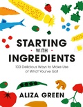 Cover: Starting with Ingredients - Running Press