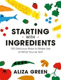 Cover: Starting with Ingredients - Running Press Adult