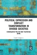 Cover: Political Expression and Conflict Transformation in Divided Societies - Routledge