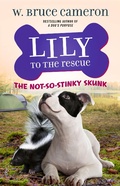 Cover: Lily to the Rescue: The Not-So-Stinky Skunk - Odd Dot