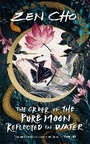 Cover: The Order of the Pure Moon Reflected in Water - St Martin's Press