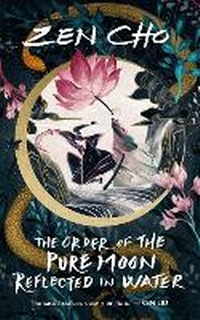 Enlarge image Cover: The Order of the Pure Moon Reflected in Water - St Martin's Press