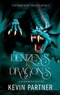Cover: Denizens and Dragons: A Humorous Fantasy (The Faerie King Trilogy, #3) - The Faerie King Trilogy