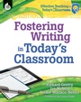 Cover: Fostering Writing in Today's Classroom - Shell Educational Publishing