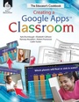 Cover: Creating a Google Apps Classroom - Shell Education