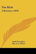 Cover: Too Rich - Kessinger Publishing