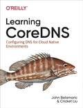 Cover: Learning Coredns - O'Reilly