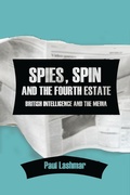 Cover: Spies, Spin and the Fourth Estate - Edinburgh University Press