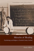 Cover: Miracles of Healing - Edinburgh University Press