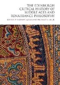 Cover: The Edinburgh Critical History of Middle Ages and Renaissance Philosophy - Edinburgh University Press