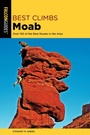 Cover: Best Climbs Moab - Falcon Guides