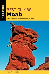 Enlarge image Cover: Best Climbs Moab - Falcon Guides