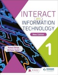 Cover: Interact with Information Technology 1 new edition - Hodder Education