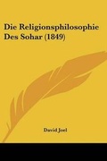 Cover: Die Religionsphilosophie Des Sohar (1849) - Kessinger Publishing