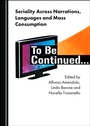 Cover: Seriality Across Narrations, Languages and Mass Consumption - Cambridge Scholars Publishing