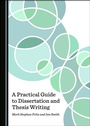 Cover: Practical Guide to Dissertation and Thesis Writing - Cambridge Scholars Publishing