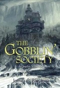 Cover: The Gobblin' Society - Subterranean Press