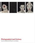 Cover: Photography's Last Century - Metropolitan Museum of Art