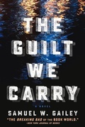 Cover: The Guilt We Carry - Oceanview Publishing