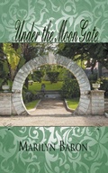 Cover: Under the Moon Gate - Wild Rose Press