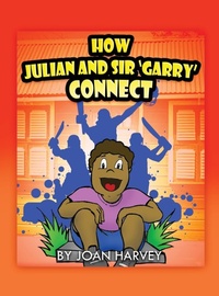 Enlarge image Cover: How Julian and Sir 'Garry' Connect - Rosedog Books