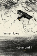 Cover: Love and I - Graywolf Press
