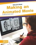 Cover: Making an Animated Movie - Focus Readers