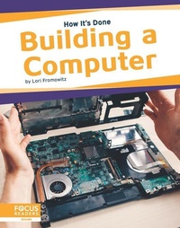 Enlarge image Cover: Building a Computer - Focus Readers