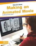 Cover: Making an Animated Movie - Focus Readers