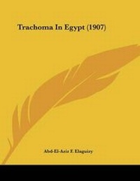 Abbildung von: Trachoma In Egypt (1907) - Kessinger Publishing