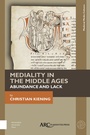 Cover: Mediality in the Middle Ages - Arc Humanities Press