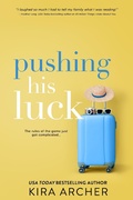 Cover: Pushing His Luck - Entangled: Indulgence