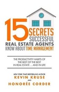 Cover: 15 Secrets Successful Real Estate Agents Know About Time Management - Kruse Group