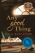 Cover: Any Good Thing - Logos & Mythos Press LLC