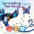 Cover: Spreading Her Wings - Marked Writers Publishing