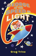 Cover: George at the Speed of Light - Greg Trine