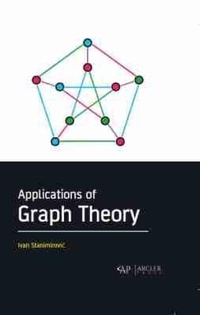 Enlarge image Cover: Applications of Graph Theory - Arcler Press