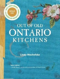 Abbildung von: Out of Old Ontario Kitchens - MacIntyre Purcell Publishing Inc.