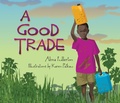 Cover: A Good Trade - Pajama Press