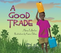 Enlarge image Cover: A Good Trade - Pajama Press