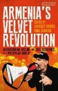 Cover: Armenia's Velvet Revolution - I.B. Tauris
