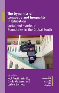 Enlarge image Cover: The Dynamics of Language and Inequality in Education - Multilingual Matters