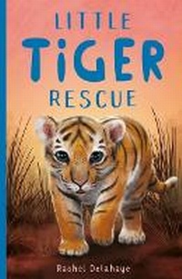 Enlarge image Cover: Little Tiger Rescue - Little Tiger