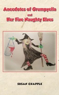 Cover: Anecdotes of Grumpyella and Her Five Naughty Elves - New Generation Publishing