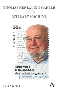 Abbildung von: Thomas Keneally's Career and the Literary Machine - Anthem Press
