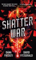 Cover: Time Shards - Shatter War - Titan Books