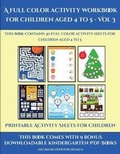 Cover: Printable Activity Sheets for Children (A full color activity workbook for children aged 4 to 5 - Vol 3) - Activity Books for Toddlers