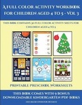 Cover: Printable Preschool Worksheets (A full color activity workbook for children aged 4 to 5 - Vol 3) - Activity Books for Toddlers