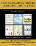 Cover: Kindergarten Activity Sheets (A full color activity workbook for children aged 4 to 5 - Vol 4) - Activity Books for Toddlers